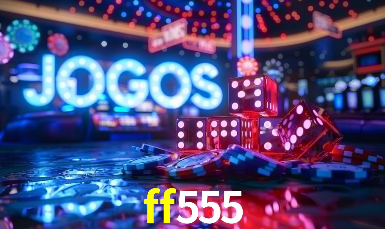 Desvendando o Mundo dos Jogos Virtuais na ff555